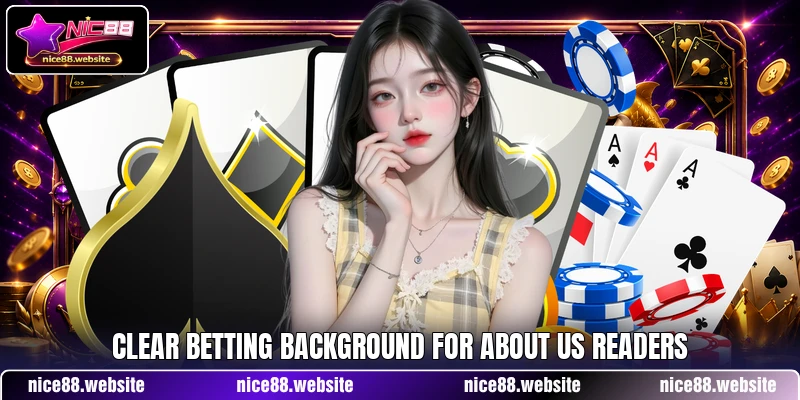 Clear betting background for about us readers