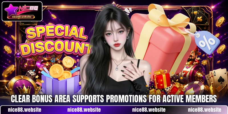 Clear bonus area supports promotions for active members Clear bonus area supports promotions for active members