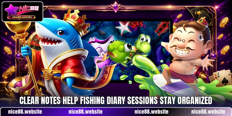 Clear notes help Fishing Diary sessions stay organized
