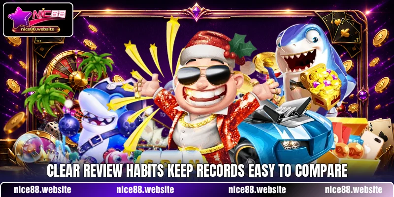 Clear review habits keep records easy to compare