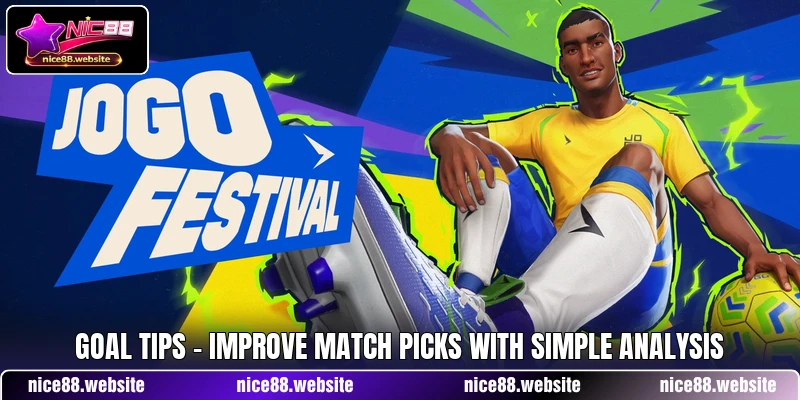 Goal Tips - Improve Match Picks With Simple Analysis