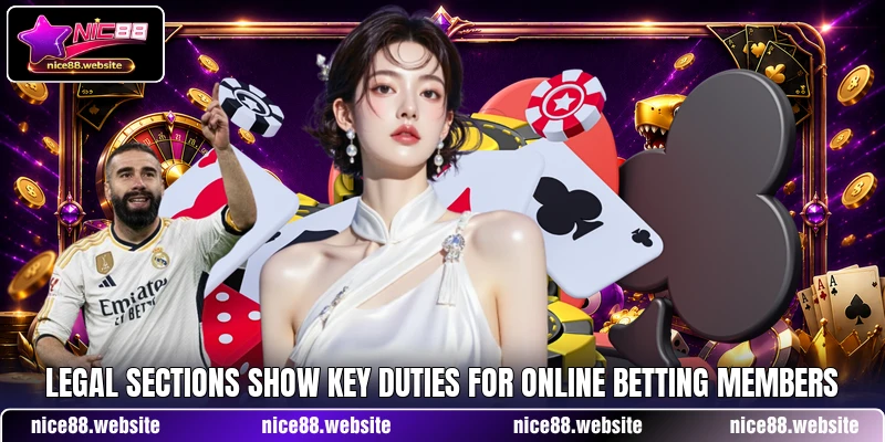 Legal sections show key duties for online betting members Legal sections show key duties for online betting members