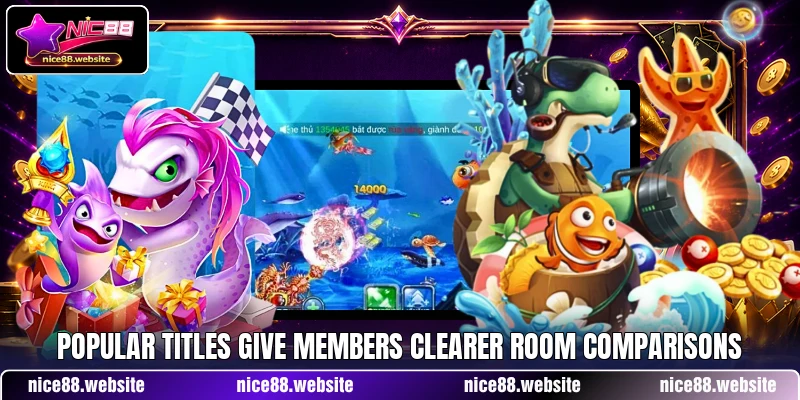 Popular titles give members clearer room comparisons