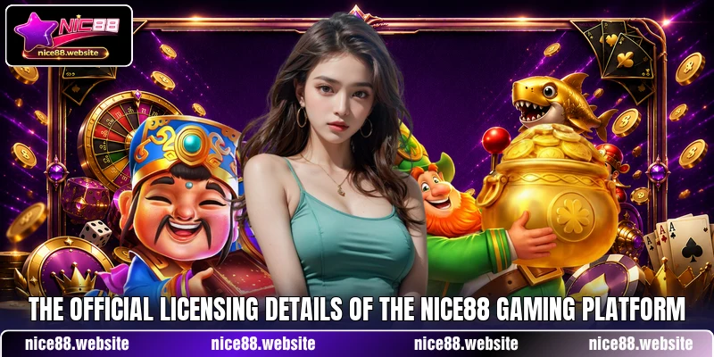 The official licensing details of the NICE88 gaming platform